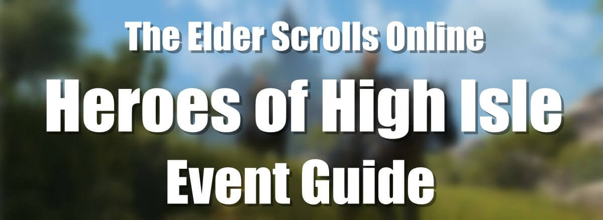 eso-events-2022-heroes-of-high-isle-event-guide